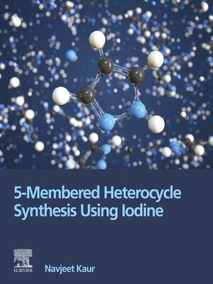 cover image of 5-Membered Heterocycle Synthesis Using Iodine